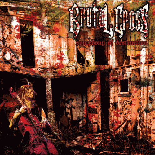 Brutal Cross : Symphony of Destruction